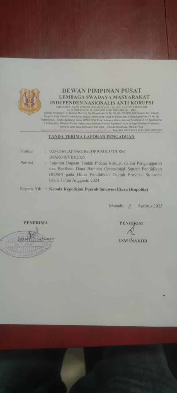 Dugaan Perbuatan Melawan Hukum! Penyalahgunaan Wewenang dan Kelalaian Berpotensi Merugikan Negara,   Dinas Pendidikan Sulut di Lapor Inakor ke Polda Sulut IMG-20250813-WA0030